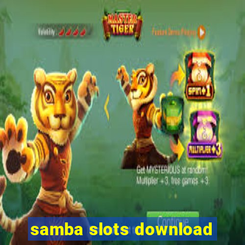 samba slots download